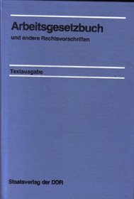 Arbeitsgesetzbuch und andere ausgewahlte Rechtsvorschriften: Textausgabe (German Edition)