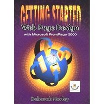 Getting Started with Web Page Design with Microsoft FrontPage 2000 (Getting Started (Harcourt Brace))