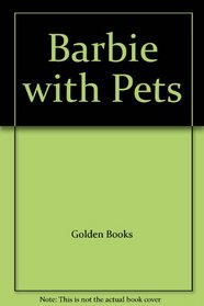 Barbie with Pets