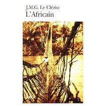 L'Africain (Nobel Prize Literature 2008) (French Edition)