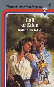 Call of Eden (Harlequin American Romance, No 19)