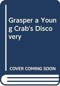 Grasper a Young Crab's Discovery