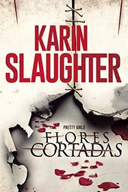 Flores Cortadas (Pretty Girls) (Spanish Edition)