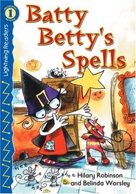 Batty Betty's Spells, Level 1 (Lightning Readers)