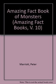 Amazing Fact Book of Monsters (Amazing Fact Books, V. 10)