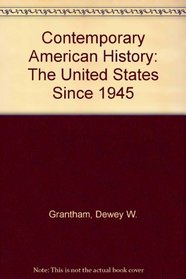 Contemporary American History: The United States Since 1945 (AHA pamphlets ; 215)