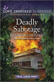 Deadly Sabotage (Honor Protection Specialists, Bk 3) (Love Inspired Suspense, No 1073) (True Large Print)