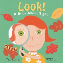 Look!: A Book About Sight (Amazing Body)