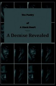 A Demise Revealed: The Poetry of A Black