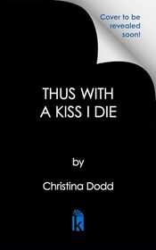 Thus with a Kiss I Die (Daughter of Montague)