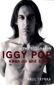 Iggy Pop - Open Up and Bleed