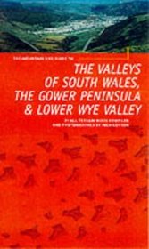 Gower, South Wales Valleys and Lower Wye: 21 All Terrain Routes (Mountain Bike Guide)