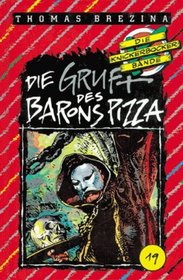 Die Knickerbocker-Bande, Bd.19, Die Gruft des Baron Pizza