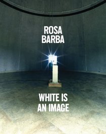 Rosa Barba: White Is an Image