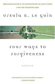 Four Ways To Forgiveness: Stories