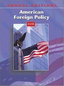 Annual Editions: American Foreign Policy 04/05