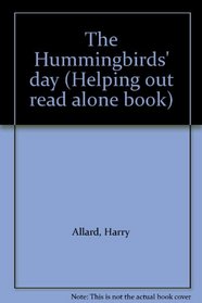 The Hummingbirds' day (Helping out read alone book)