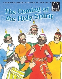 The Coming of the Holy Spirit (Arch Books)