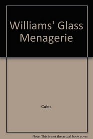 Glass Menagerie/Coles Notes