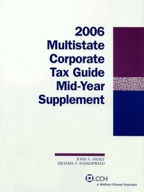 Multistate Corporate Tax Guide Mid-Year Supplement