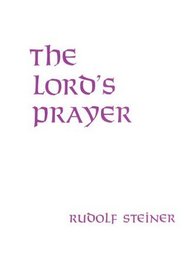 The Lords Prayer: An Esoteric Study
