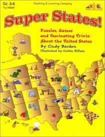 Super States! : Puzzles, Games and Fascinating Trivia about the United States: Grades 3-6