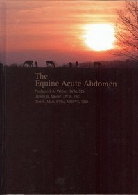 The Equine Acute Abdomen, 2nd Edition