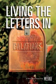 Living the Letters Galatians (Living the Letters)