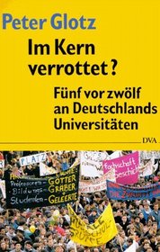 Im Kern Verrottet (German Edition)