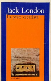 La Peste Escarlata (Spanish Edition)