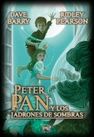 Peter y los ladrones de sombras/ Peter and the Shadow Thieves (Spanish Edition)