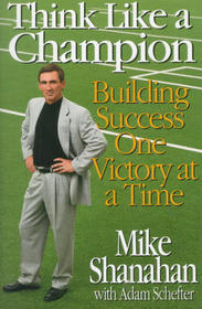 Think Like a Champion: Building Success One Victory at a Time