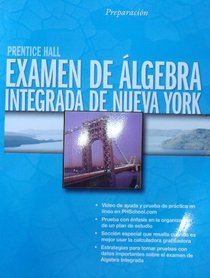 Examen De Algebra Integrada De Nueva York. Preparacion. By Prentice Hall 2007