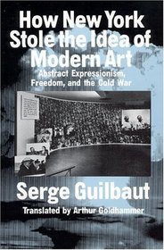 How New York Stole the Idea of Modern Art