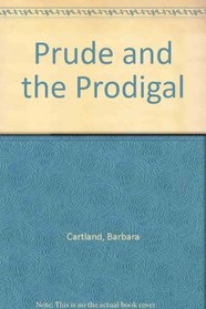 The Prude and The Prodigal
