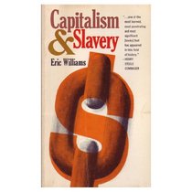 Capitalism & Slavery (A Perigee book)