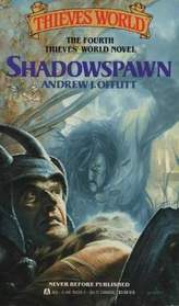 Shadowspawn (Thieves World, Bk 4)
