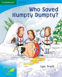 Pobblebonk Reading 3.4 Who Saved Humpty Dumpty?