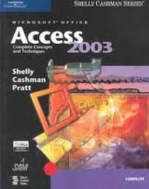 Microsoft Office Access 2003: Complete Concepts and Techniques