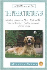 The Perfect Retriever (Well-Mannered Dog)
