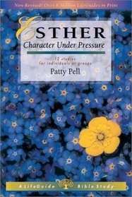 Esther: Character Under Pressure (Lifeguide Bible Studies)