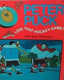 Peter Puck: Love that hockey game!