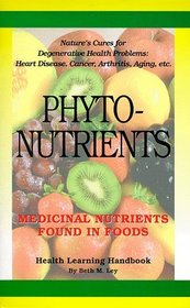 Phytonutrients: Medicinal Nutrients Found in Food