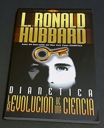 Dianetica / Dianetics: LA Evolucion De Una Ciencia (Spanish Edition)