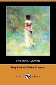 Evelina's Garden (Dodo Press)