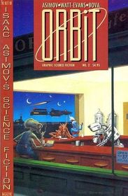 Orbit: The Best of Isaac Asimov's Science Fiction Magazine (Graphic Science Fiction, No 2)