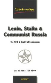 Lenin, Stalin & Communist Russia: The Myth & Reality of Communism (Studymates)