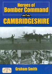 Heroes of Bomber Command: Cambridgeshire