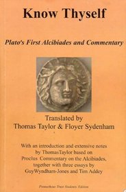 Know Thyself: Plato's First Alcibiades and Commentary