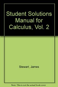 Student Solutions Manual for Calculus, Vol. 2
